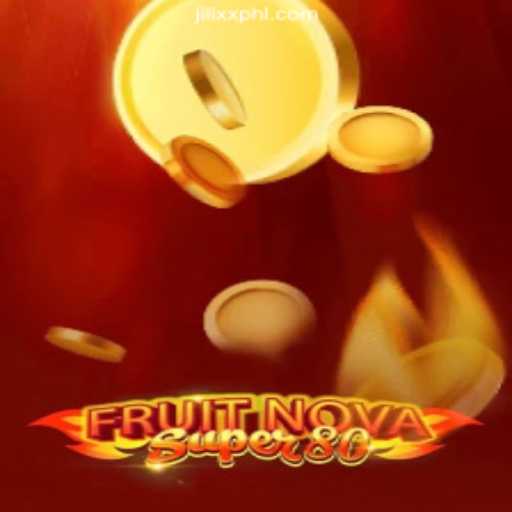 Exploring FruitNovaSuper80: A Thrilling Adventure at JiLiXX.COM Online Casino Philippines