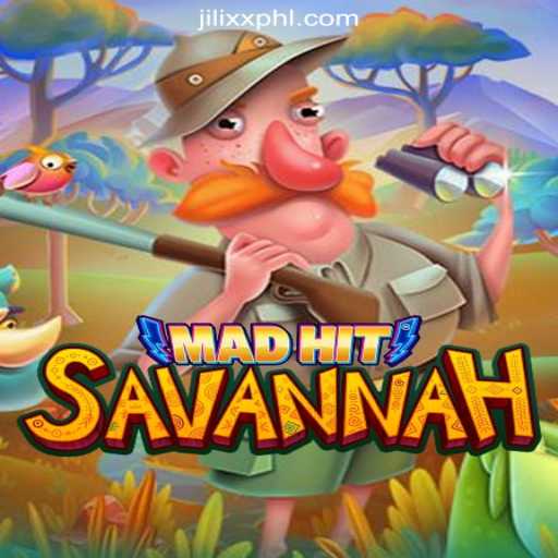 MadHitSavannah: A Thrilling Casino Experience with JiLiXX.COM Online Casino Philippines